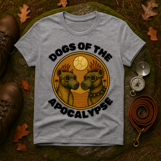 Dogs of the Apocalypse Unisex T-Shirt, Funny Pet Lover Gift, Dog Owner Apparel, Quirky Graphic Tee, Casual Wear