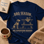 BBQ Season Dog Supervision Required T-Shirt