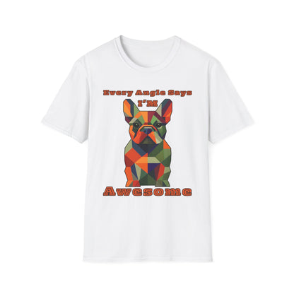 Awesome French Bulldog Unisex Softstyle T-Shirt, Dog Lover Gift, Casual Wear, Birthday Gift, Funny Tee, Pet Owner Merch