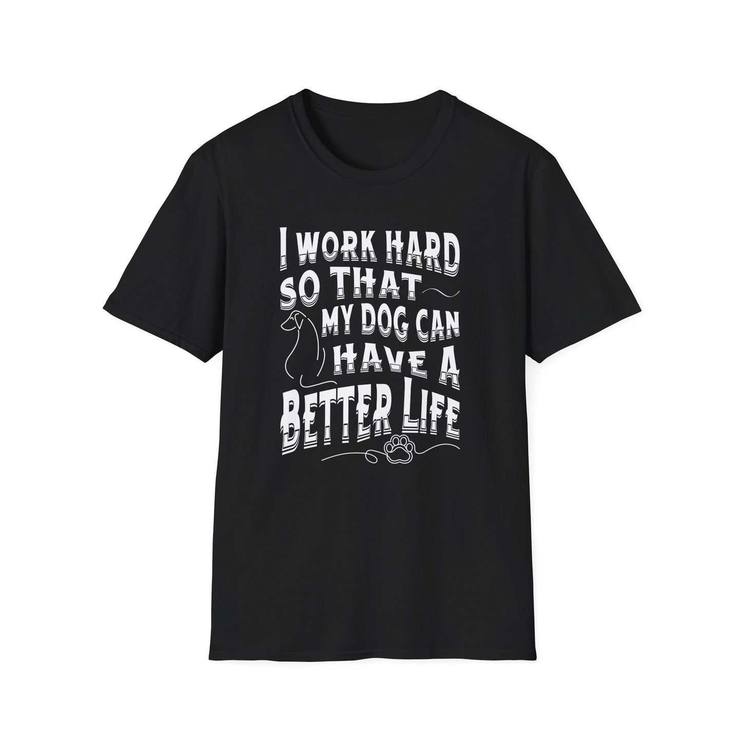I Work Hard Dog Parent Tee – Funny Dog Lover Shirt