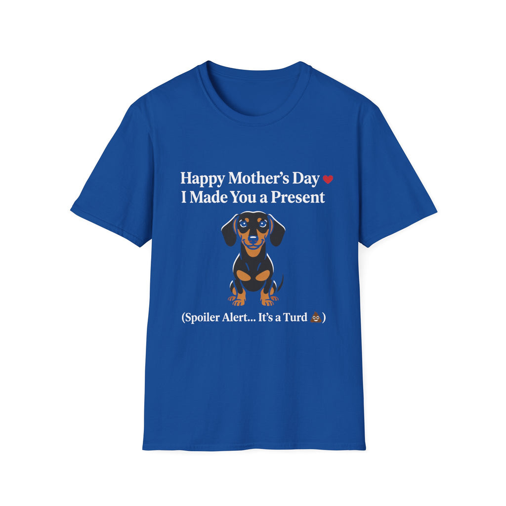 Happy Mothers Day Dog Pooped T-Shirt
