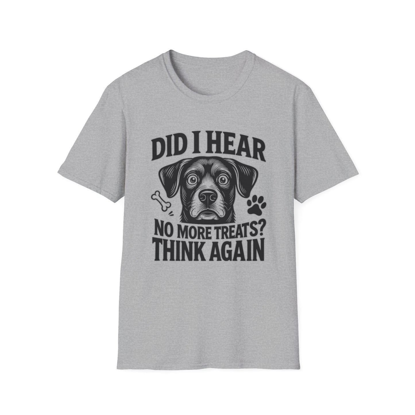 Funny Dog Treats T-Shirt | No More Treats Think Again Tee