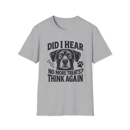 Funny Dog Treats T-Shirt | No More Treats Think Again Tee