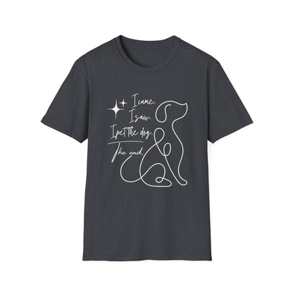 I Came I Saw I Pet the Dog Shirt – Funny Dog Lover Tee