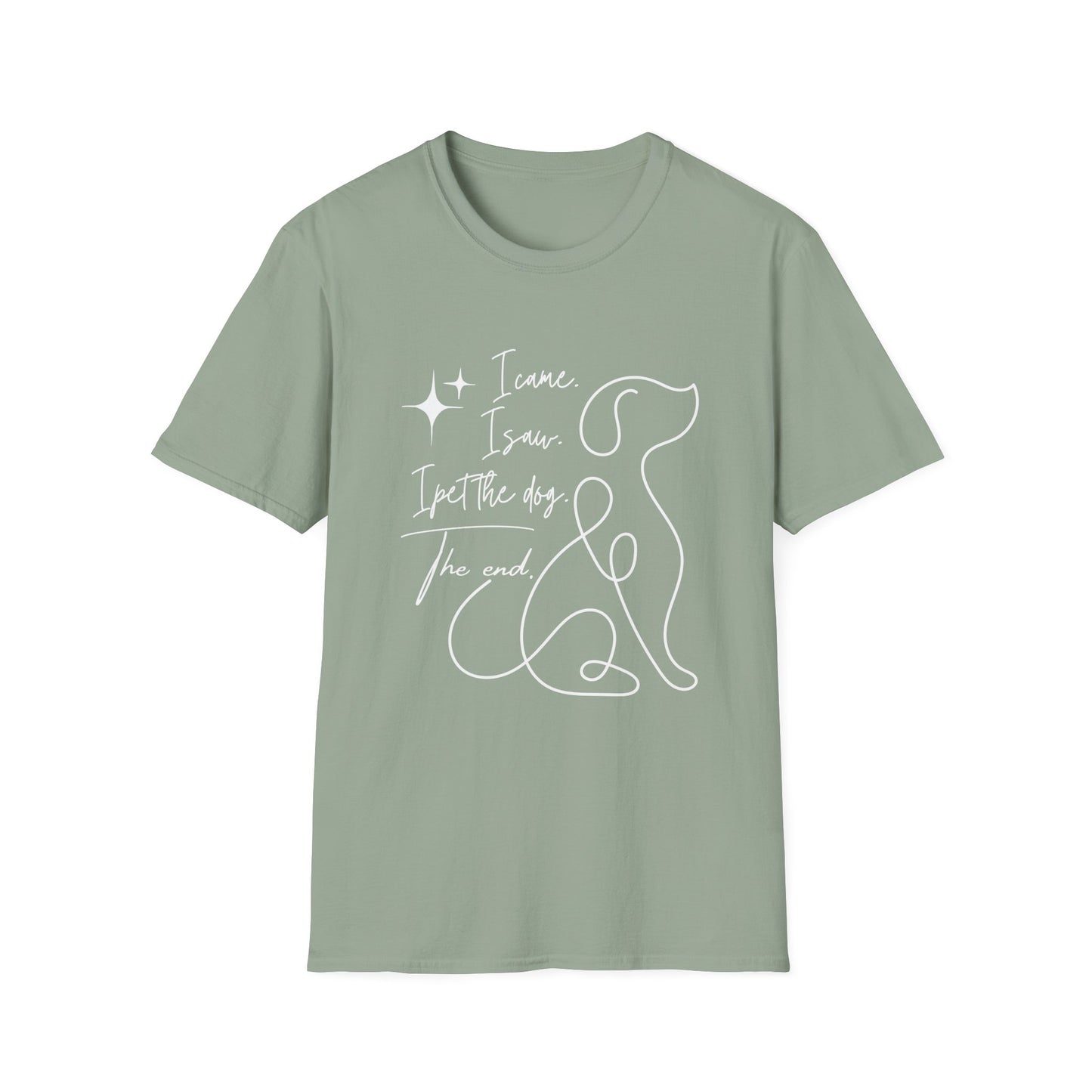 I Came I Saw I Pet the Dog Shirt – Funny Dog Lover Tee