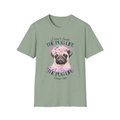The Pug Life Chose Me Shirt – Cute Floral Pug Lover Tee