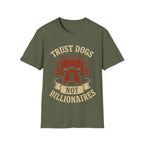 Trust Dogs, Not Billionaires (Pitbull) T-Shirt