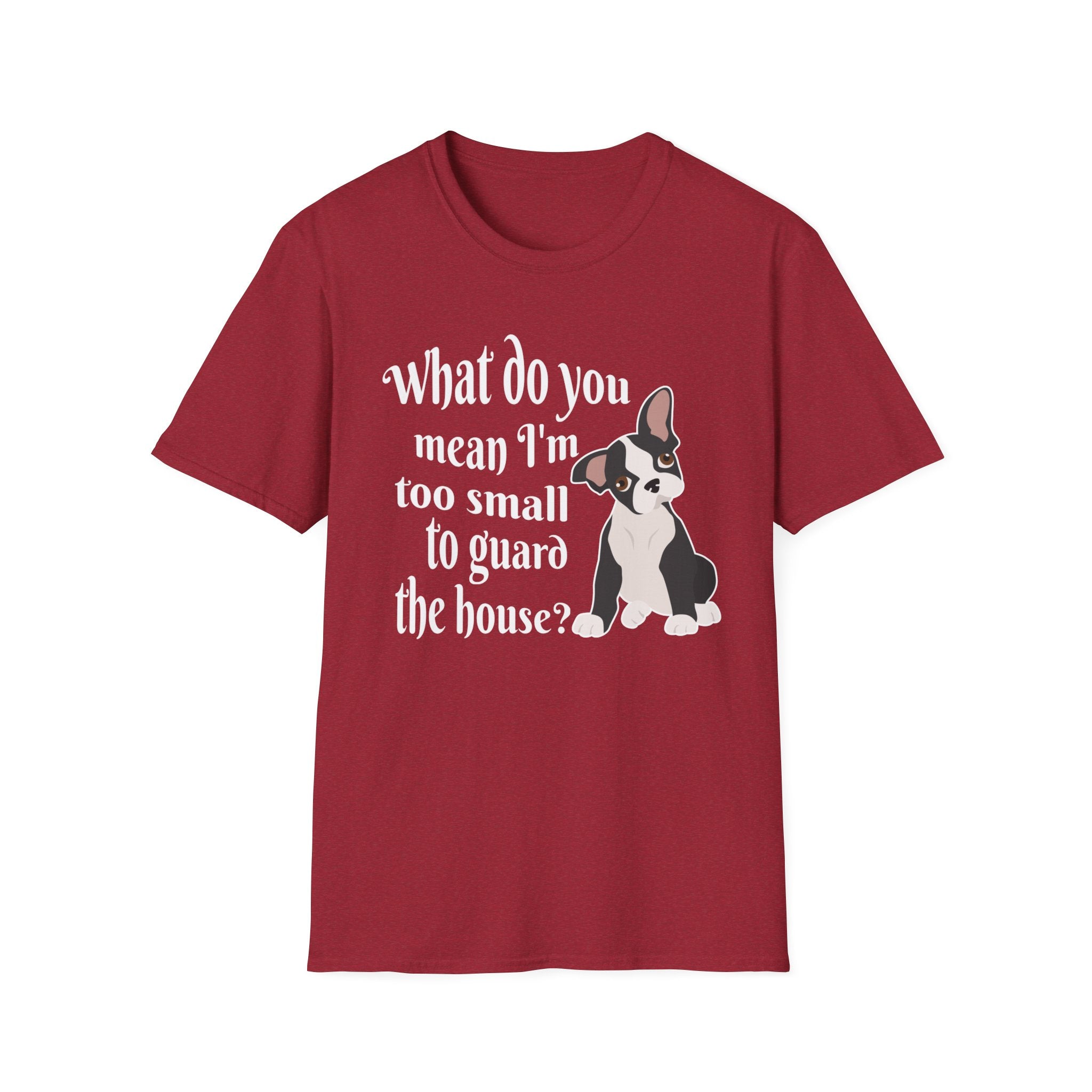 What Do You Mean I’m Small T-Shirt