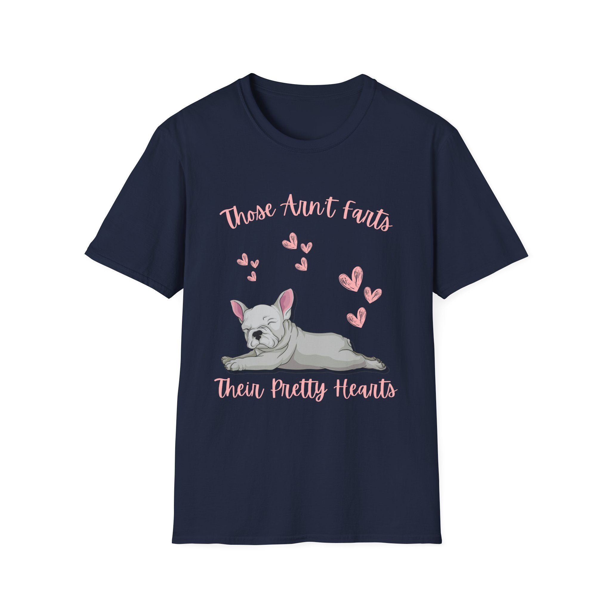 Those Aren’t Farts (Frenchie) T-Shirt