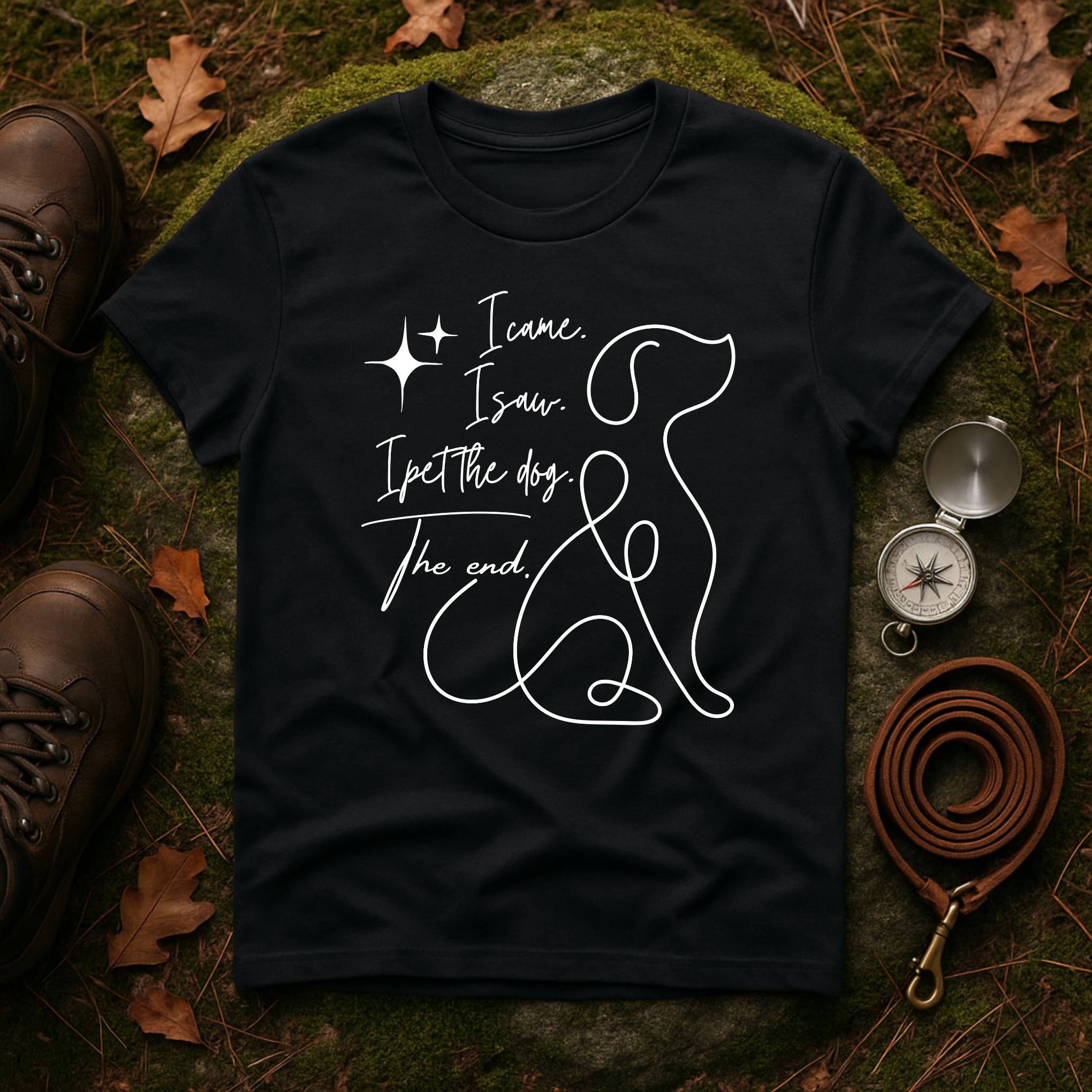 I Came I Saw I Pet the Dog T-Shirt