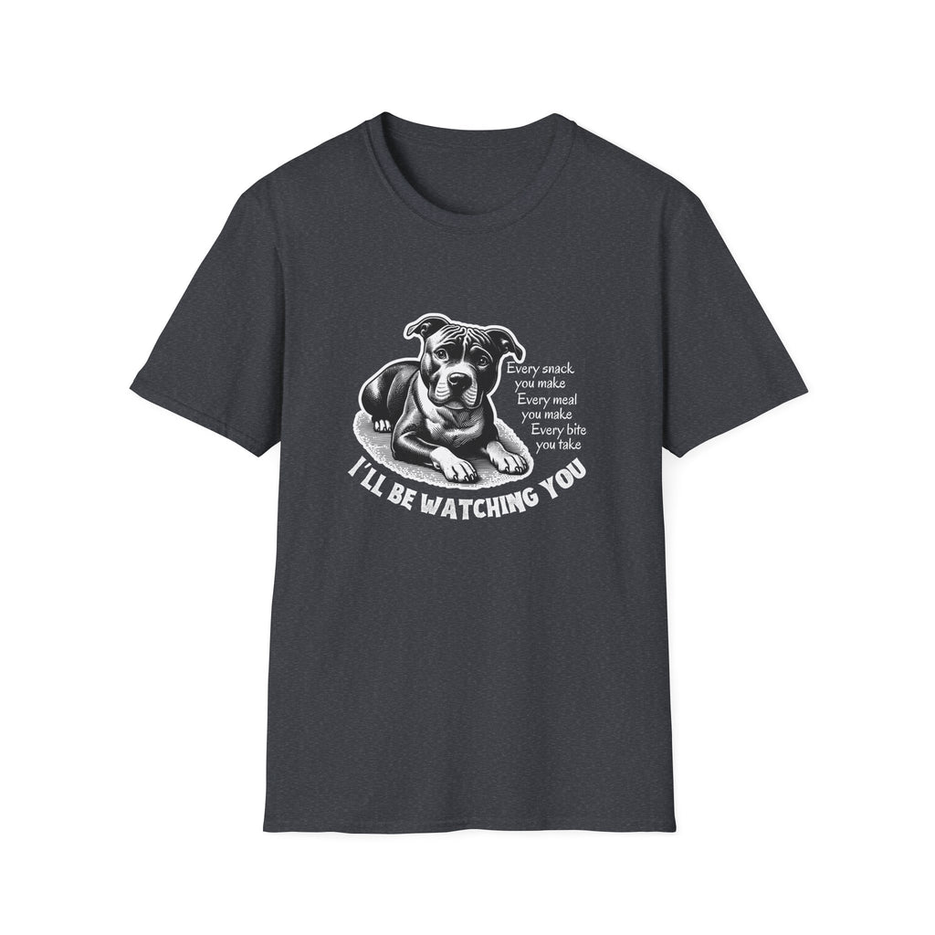 Dog Watching You Snack Quote T-Shirt
