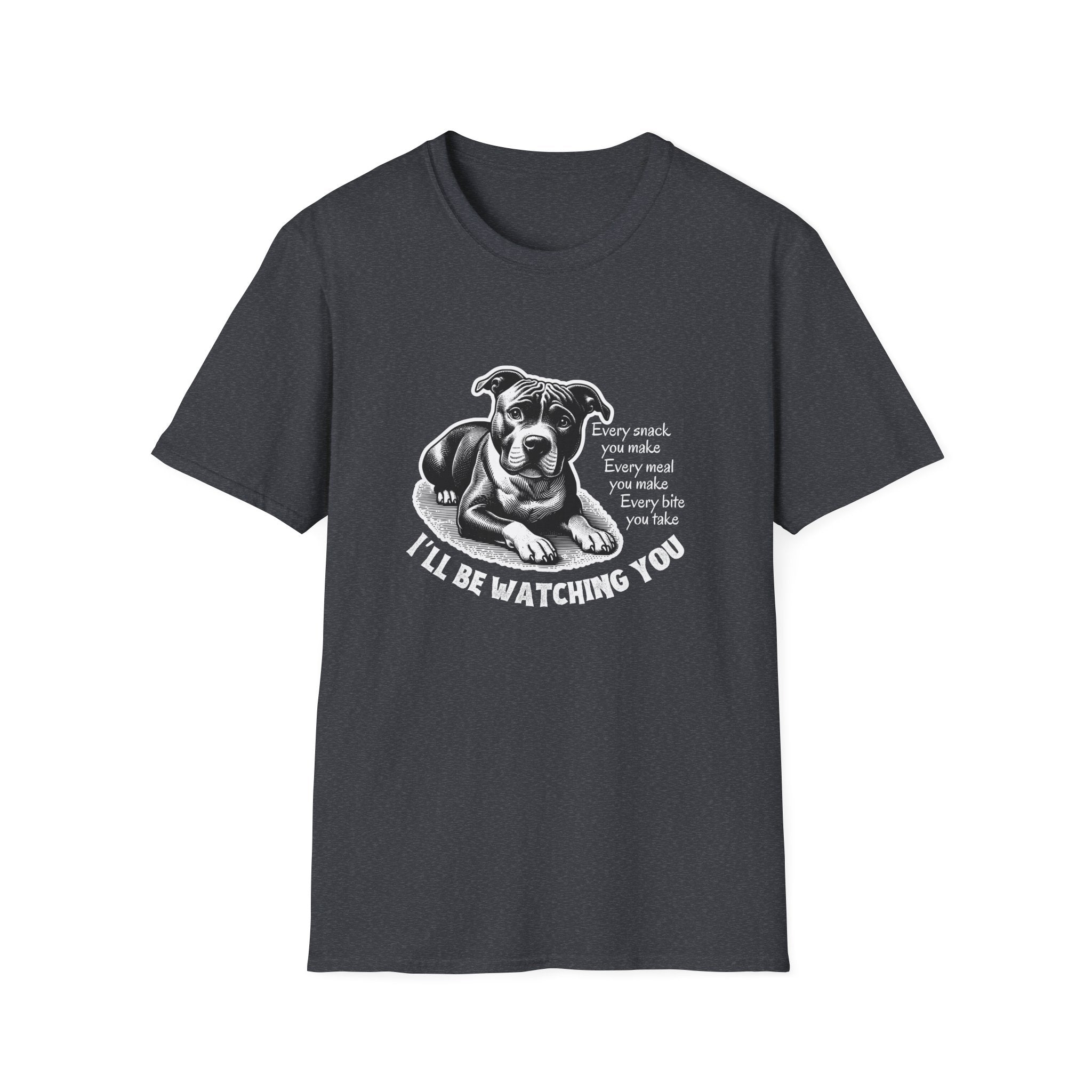 Dog Watching You Snack Quote T-Shirt