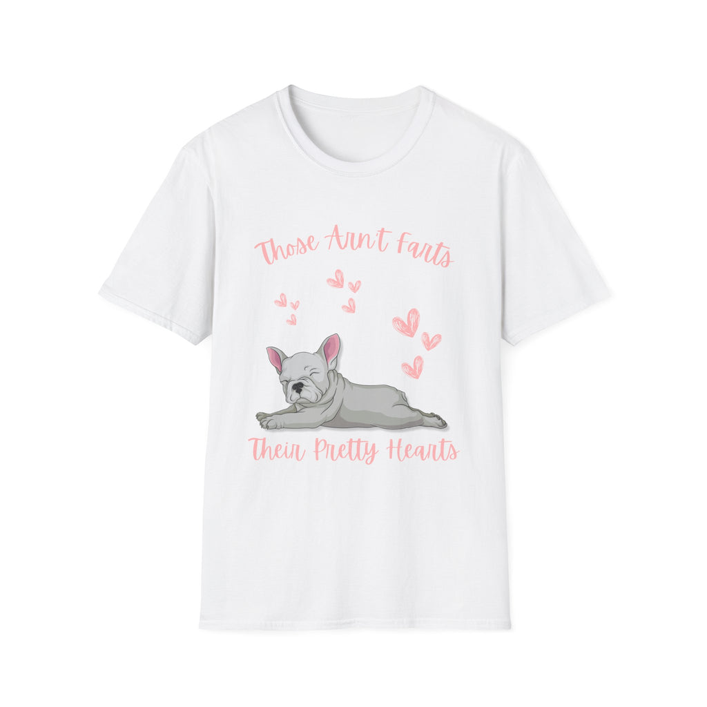 Those Aren’t Farts (Frenchie) T-Shirt