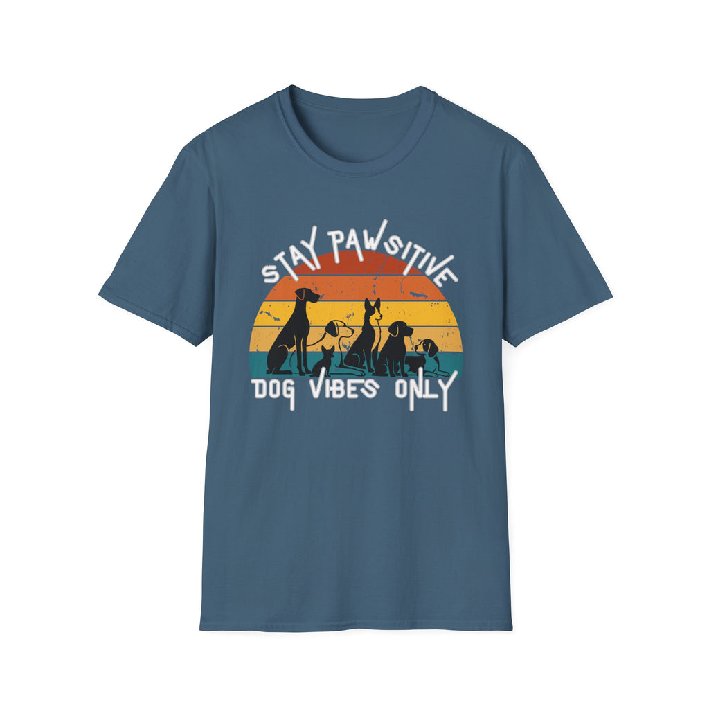 Stay Pawsitive Dog Vibes T-Shirt