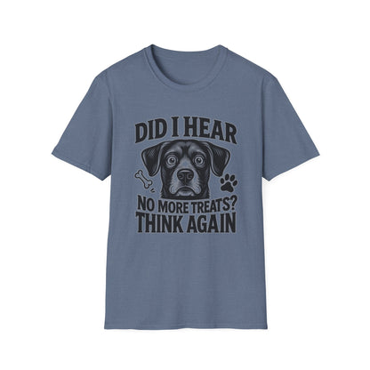 Funny Dog Treats T-Shirt | No More Treats Think Again Tee