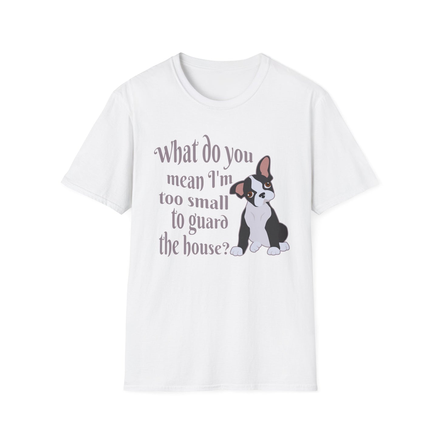 Funny Frenchie T-Shirt – What Do You Mean I’m Small?