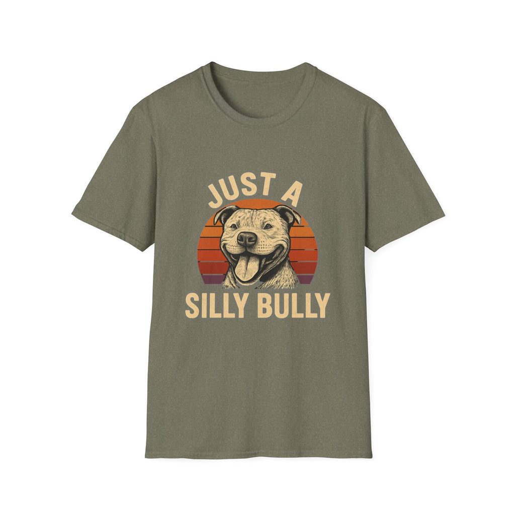 Just a Silly Bully Dog T-Shirt