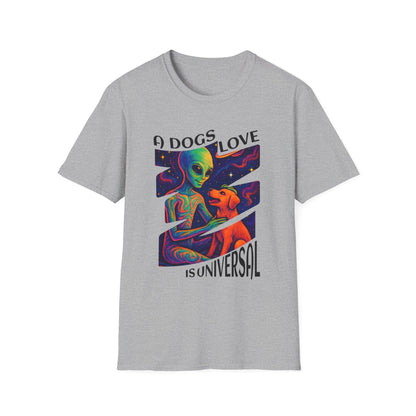 Universal Love Graphic Tee, Alien Dog Lover Shirt, Gift for Dog Owners, Unique Unisex T-Shirt, Fun Casual Wear, Cosmic Pets Apparel