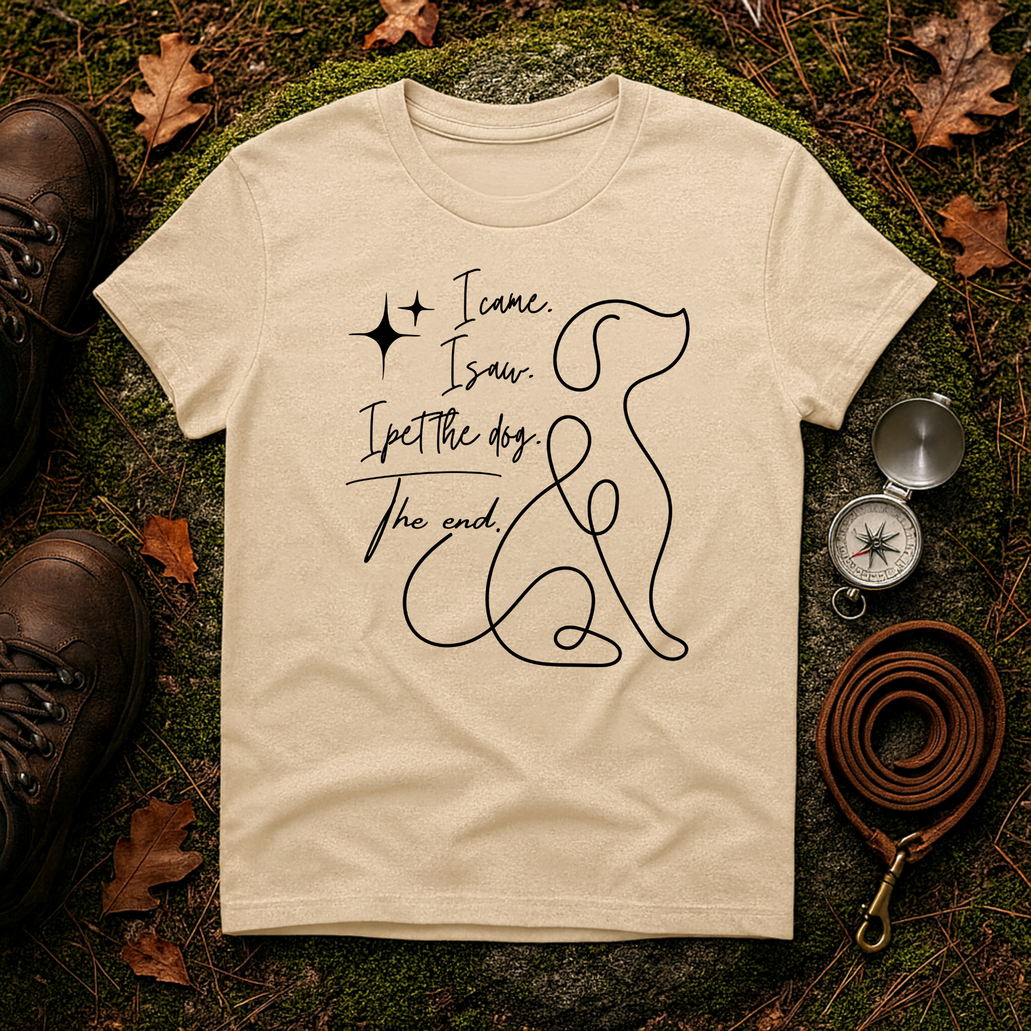 I Came I Saw I Pet the Dog T-Shirt