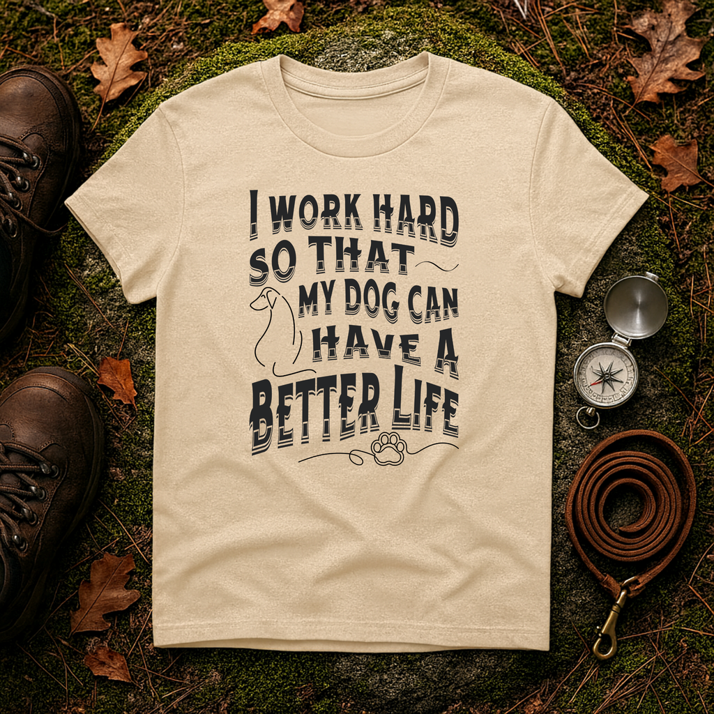 I Work Hard Dog Parent T-Shirt