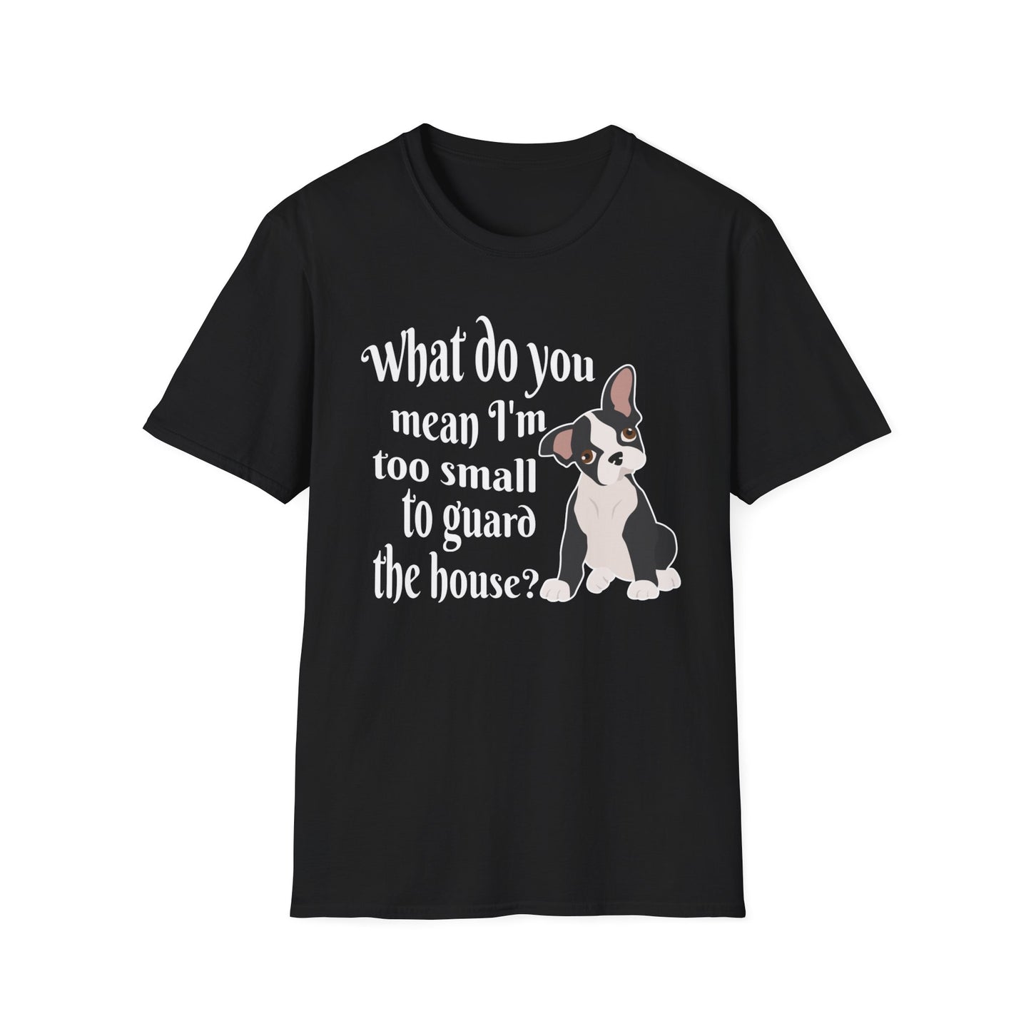 Funny Frenchie T-Shirt – What Do You Mean I’m Small?