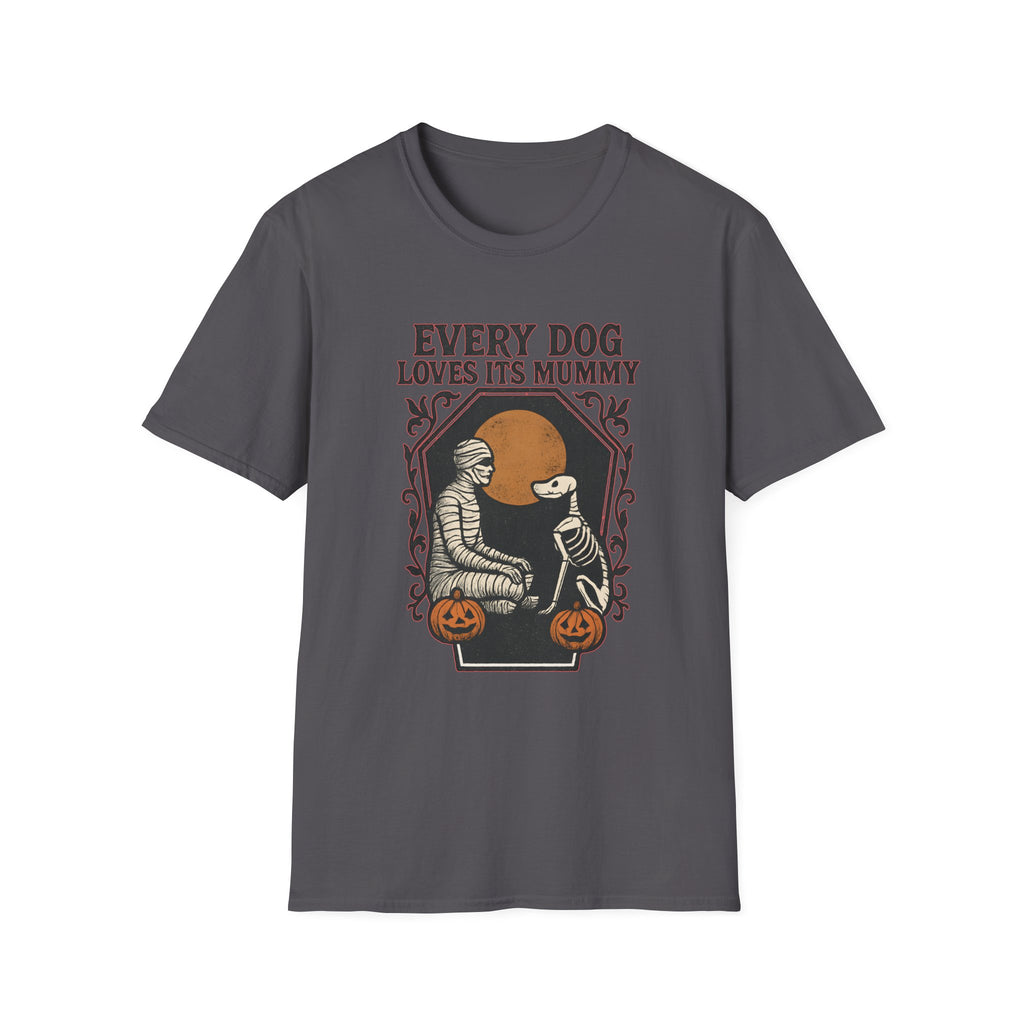 Every Dog Loves Its Mummy T-Shirt