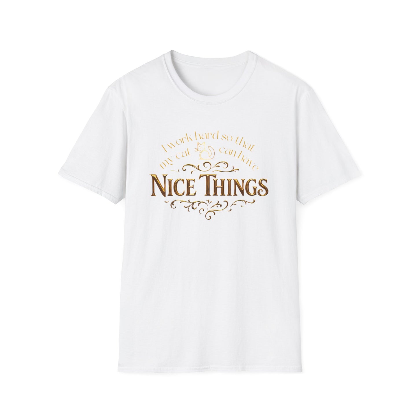 I Work Hard So My Cat Can Have Nice Things Shirt