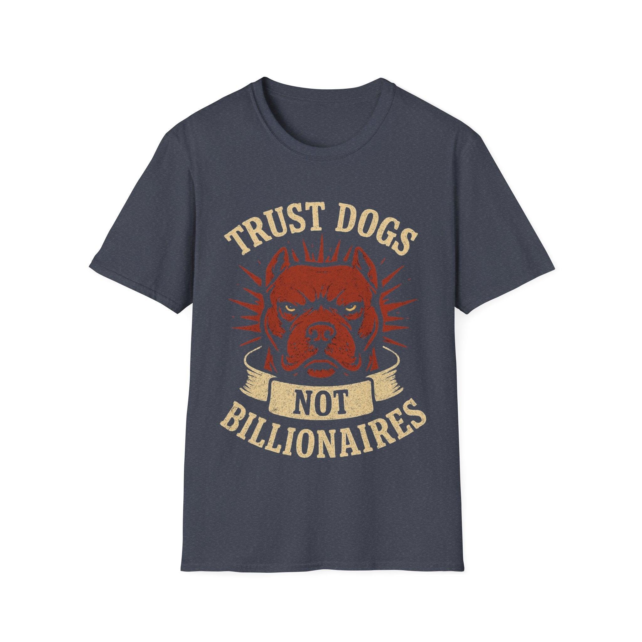 Trust Dogs, Not Billionaires (Pitbull) T-Shirt