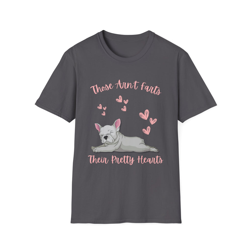 Those Aren’t Farts (Frenchie) T-Shirt