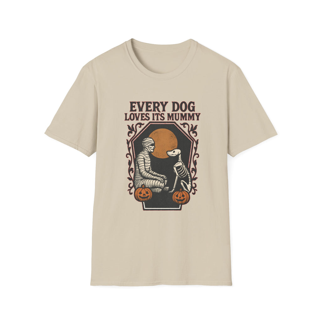 Every Dog Loves Its Mummy T-Shirt