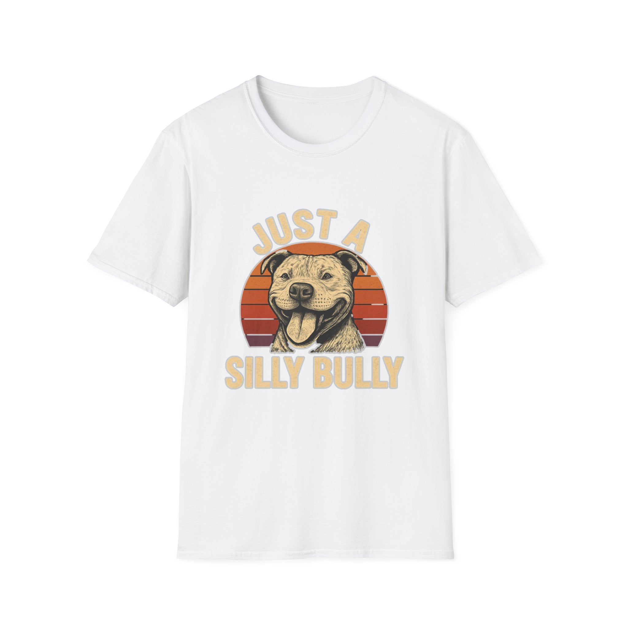 Just a Silly Bully Dog T-Shirt
