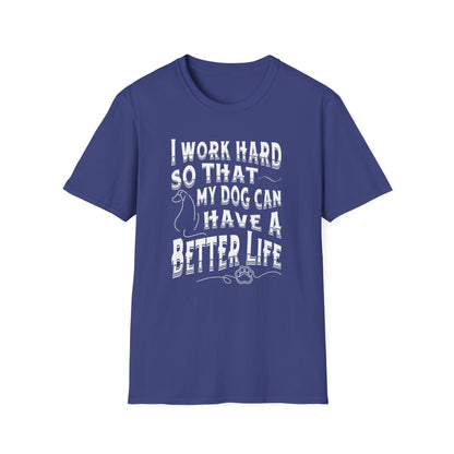 I Work Hard Dog Parent Tee – Funny Dog Lover Shirt
