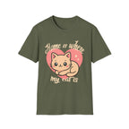 Home Is Where My Cat Is T-Shirt