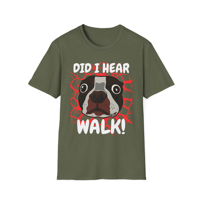 Funny Dog Walking T-Shirt | Did I Hear Walk Graphic Tee