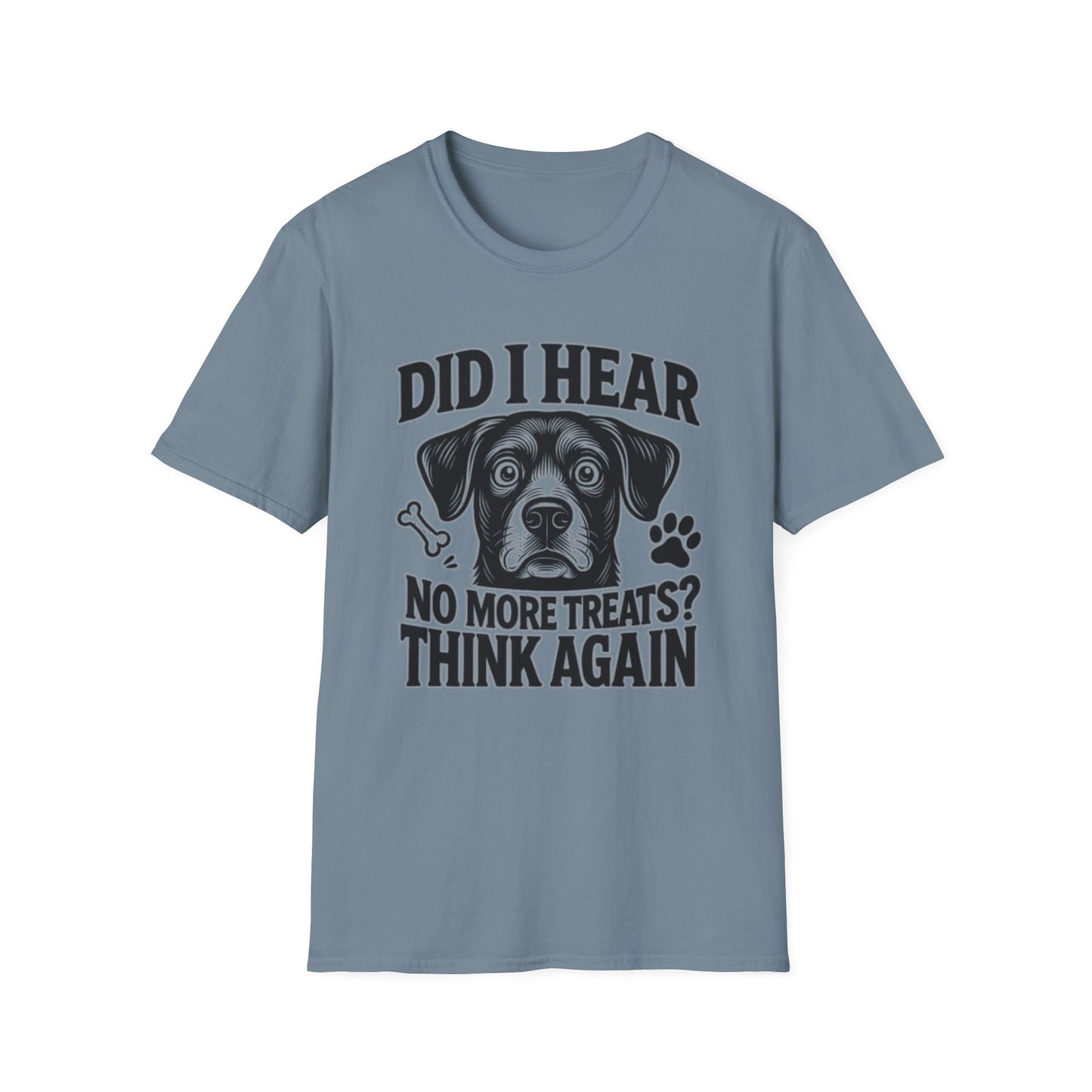 Funny Dog Treats T-Shirt | No More Treats Think Again Tee