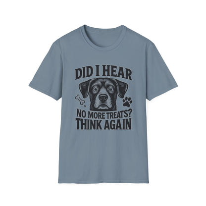 Funny Dog Treats T-Shirt | No More Treats Think Again Tee