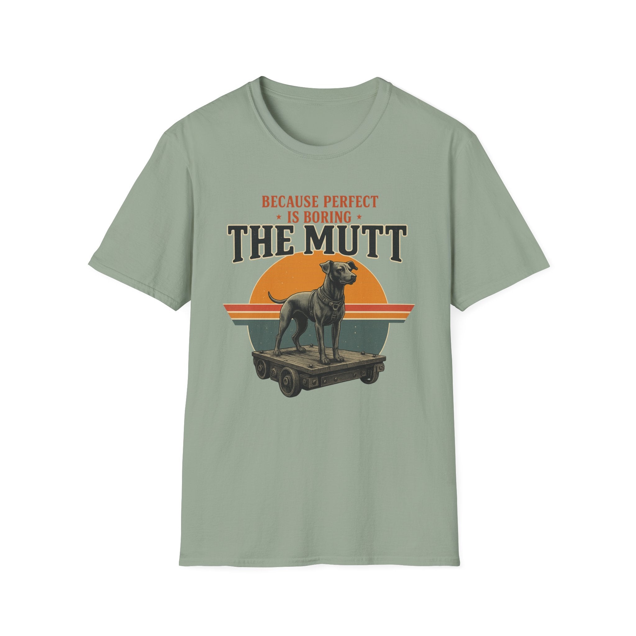 Vintage Mutt Because Perfect is Boring T-Shirt