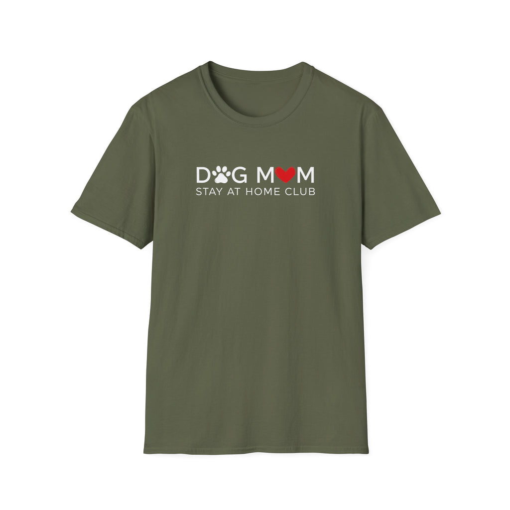 Dog Mom Stay at Home Club T-Shirt