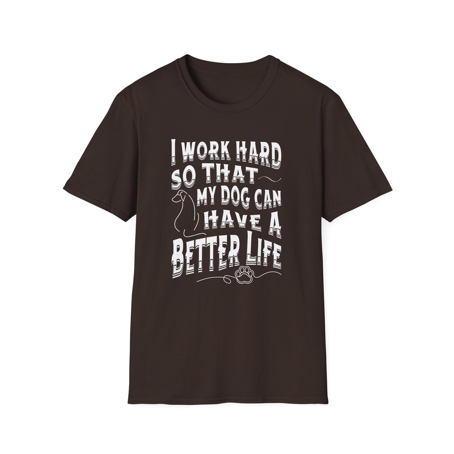 I Work Hard Dog Parent Tee – Funny Dog Lover Shirt