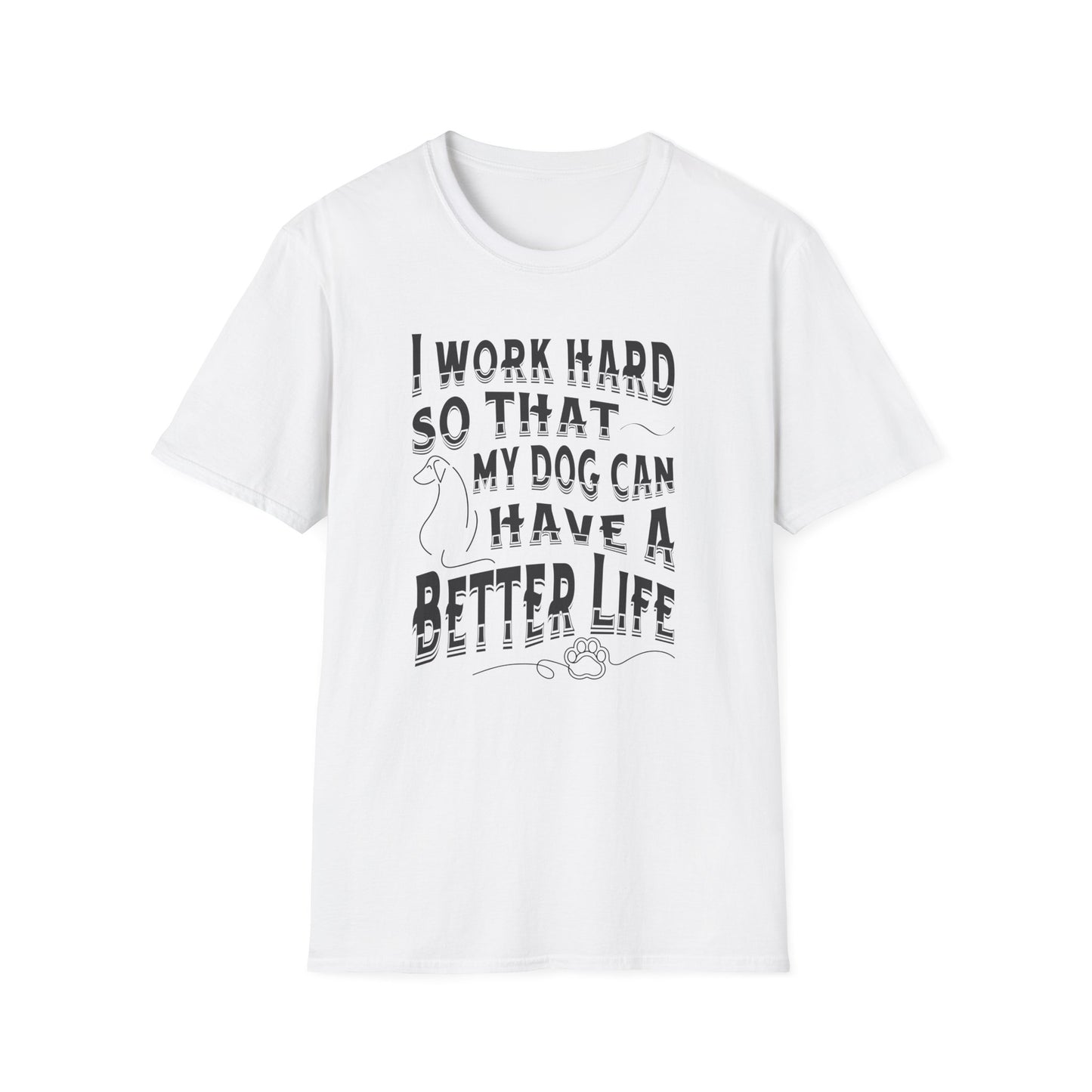 I Work Hard Dog Parent Tee – Funny Dog Lover Shirt