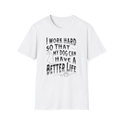 I Work Hard Dog Parent Tee – Funny Dog Lover Shirt