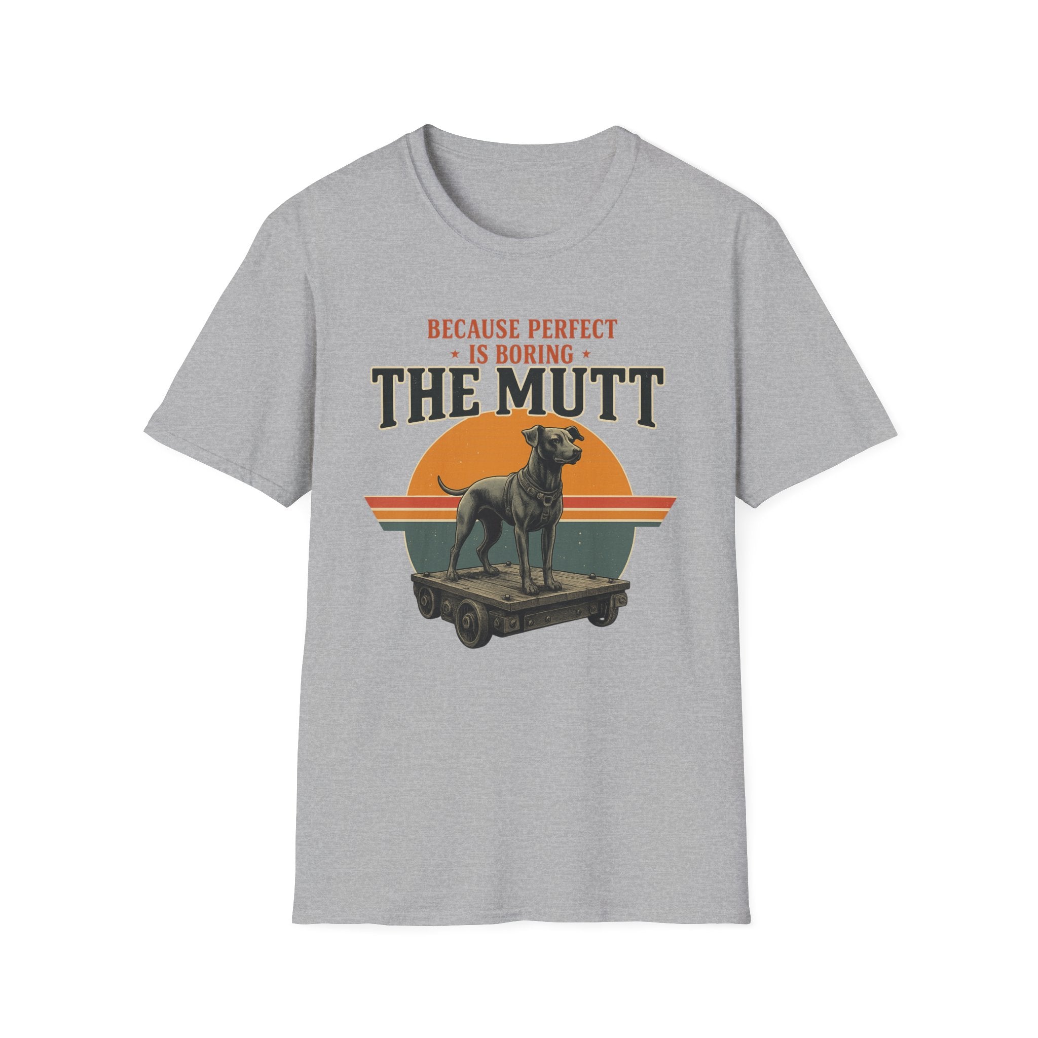 Vintage Mutt Because Perfect is Boring T-Shirt