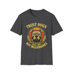 Trust Dogs Not Billionaires (Pitbull) T-Shirt