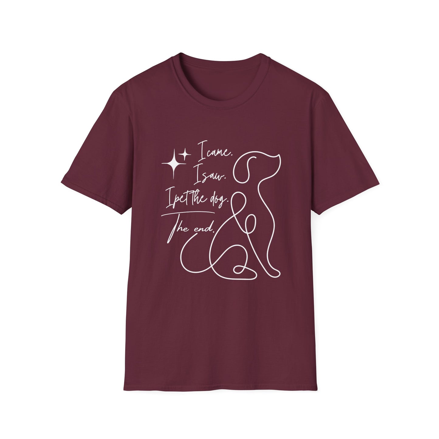I Came I Saw I Pet the Dog Shirt – Funny Dog Lover Tee