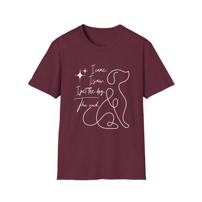 I Came I Saw I Pet the Dog Shirt – Funny Dog Lover Tee