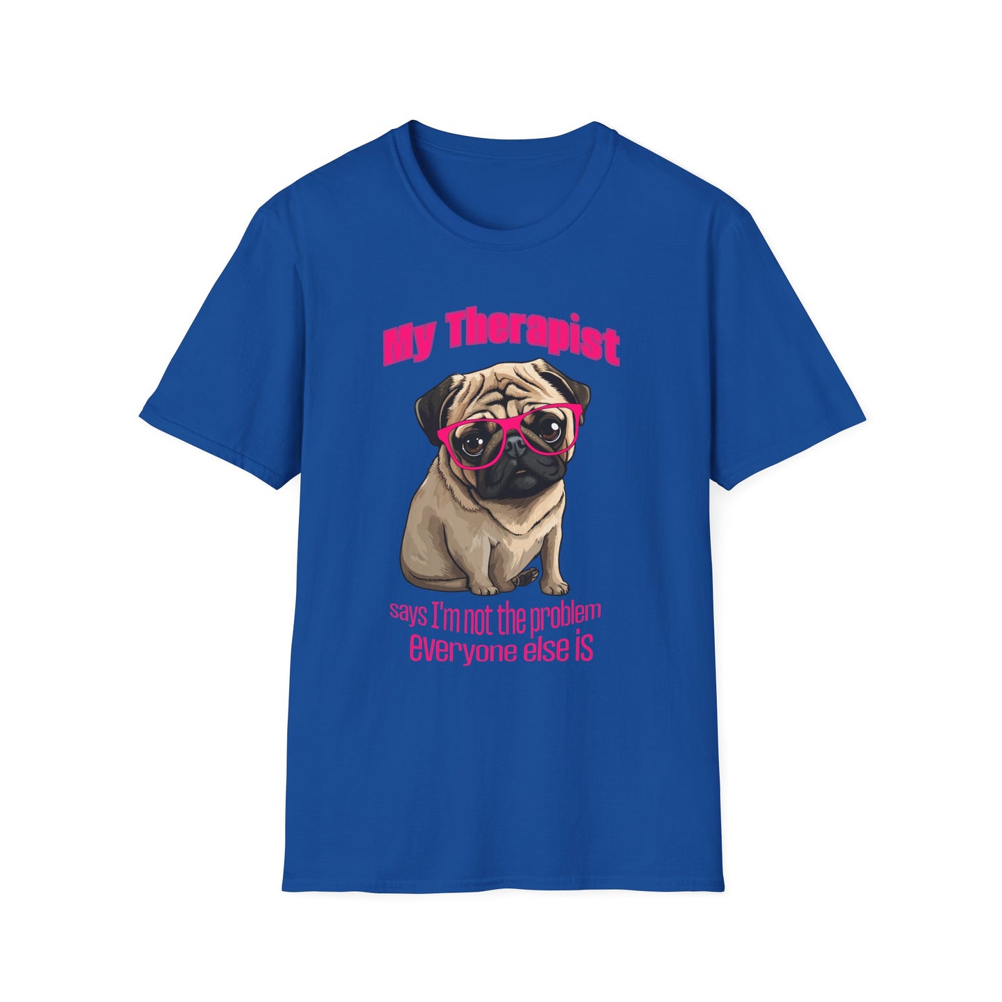 Funny Pug Therapy Shirt – I'm Not the Problem Dog Tee