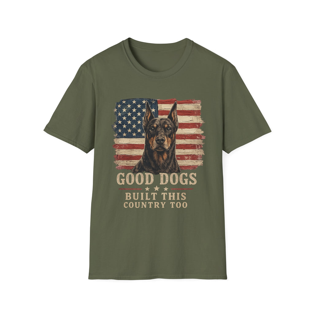 Good Dogs Built This Country Too Doberman T-Shirt