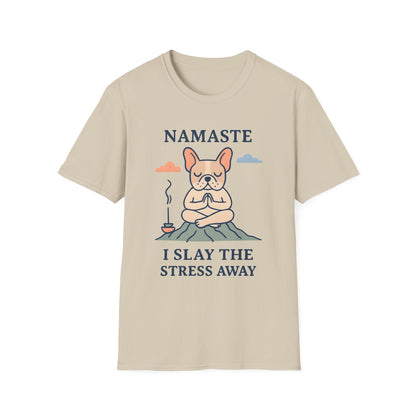 Namaste Stress Relief T-Shirt, Funny Yoga Tee, Unisex Graphic Shirt, Meditation Apparel, Gift for Yogis