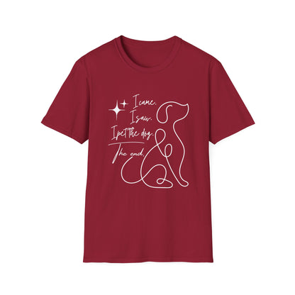 I Came I Saw I Pet the Dog Shirt – Funny Dog Lover Tee