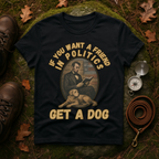 Political Humor Dog Lover T-Shirt